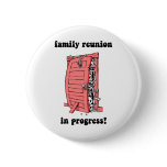 Funny family reunion buttons