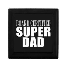 Funny Fun Fathers & Dads Board Certified Super Dad Keepsake Box