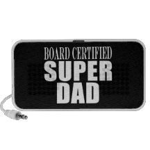 Funny Fun Fathers & Dads Board Certified Super Dad Laptop Speakers