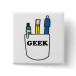 Funny GEEK Pocket Protector Buttons