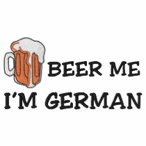 Funny German "I'm German Beer Me" Embroidered