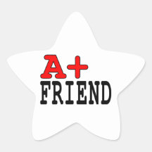 Funny Gifts for Friends : A+ Friend Star Sticker