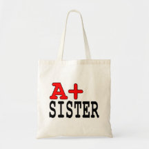 Funny Gifts for Sisters : A+ Sister Bags