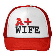 Funny Gifts for Wives : A+ Wife Trucker Hats