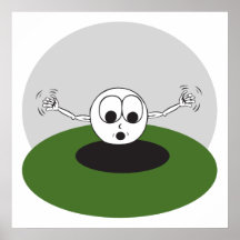 funny golf ball scared going into hole poster