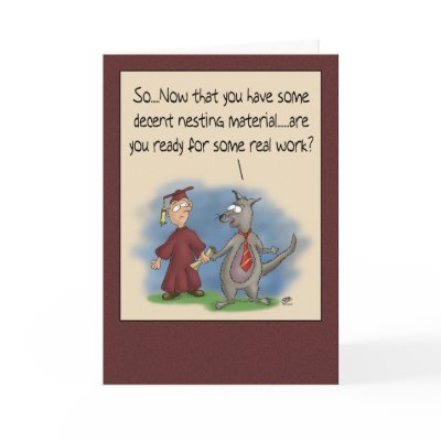 Funny Graduation Cards: Nesting Material by nopolymon