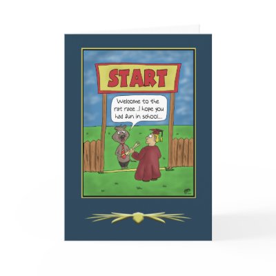 Funny Graduation Cards: The Rat Race by nopolymon