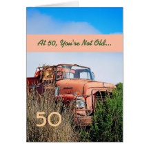 FUNNY Happy 50th Birthday - Vintage Orange Truck Greeting Card