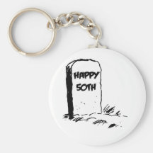 Funny, "Happy 50th" Gravestone design Key Chains