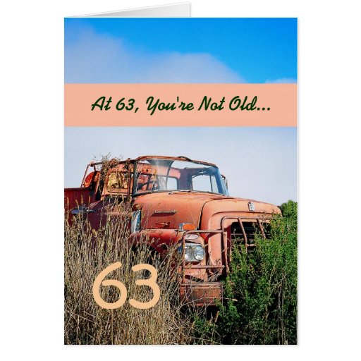 FUNNY Happy 63rd Birthday - Vintage Orange Truck | Zazzle