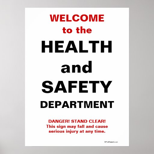 Funny Health and Safety Sign Poster