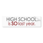 Funny High School Grad bumper stickers