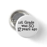 Funny High School Graduate Pins