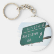 Funny HIghway Sign Big Beaver Road Exit 69 Keychain