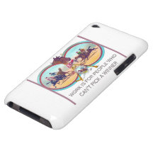 Funny Horse Racing – Work For People Who Can’t Win iPod Touch Covers