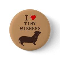Funny I Love Tiny Wiener Dachshund