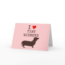 Funny I Love Tiny Wiener Dachshund