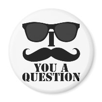Funny I Moustache You A Question Black Sunglasses Magnet