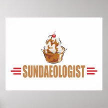 Funny Ice Cream Sundae Posters