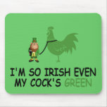 Funny I'm so Irish mousepads
