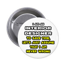 Funny Interior Designer T-Shirts and Gifts Pin