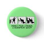 Funny Irish pub crawl Pinback Button