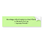 Funny Japanese Proverbs - Knowledge bumper stickers