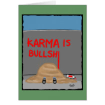 Funny Karma Birthday Greeting Cards