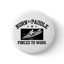 Funny Kayaking Pinback Button