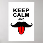 Funny Keep calm and moustache Poster