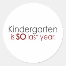 Funny Kindergarten Grad Sticker