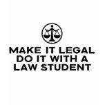 Funny Law Student t-shirts
