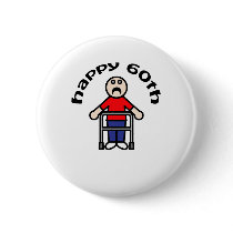 Funny, Mens "Happy 60th" Pin