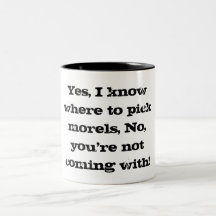 Funny morel hunter's coffee cup coffee mugs