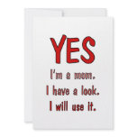 Funny Mum t-shirts: I have a look and will use it. invitations