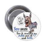 Funny Never Assume Anti Obama Donkey t-shirts Pins