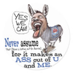 Funny Never Assume Anti Obama Donkey t-shirts Round Stickers