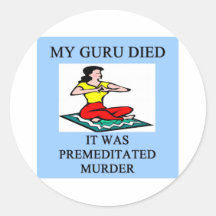 funny new age guru meditation joke round sticker