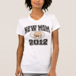 Funny New Mum 2012 Tee Shirt