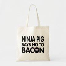 Funny Ninja Pig Says No to Bacon Bag