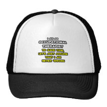 Funny Occupational Therapist T-Shirts and Gifts Trucker Hat