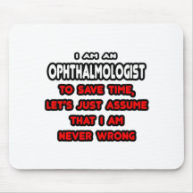 Funny Ophthalmologist T-Shirts and Gifts Mouse Mats
