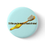 Funny Oral Hygiene Humour buttons
