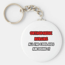 Funny Orthopaedic Nurse Shirts and Gifts Key Chains