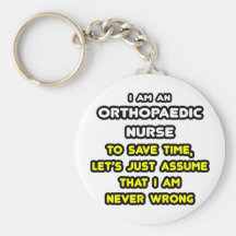 Funny Orthopaedic Nurse T-Shirts and Gifts Key Chain