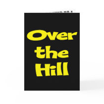 Funny Over The Hill Birthday Invitations Card