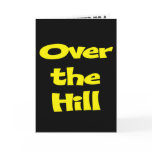 Funny Over The Hill Birthday Invitations cards