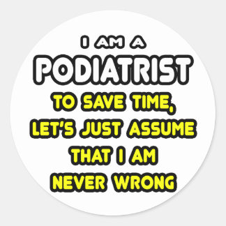 Podiatrist Funny Stickers and Sticker Designs - Zazzle UK