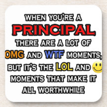 Funny Principal ... OMG WTF LOL Beverage Coasters