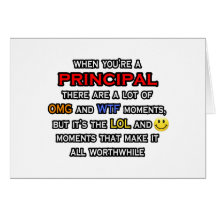 Funny Principal ... OMG WTF LOL Greeting Cards